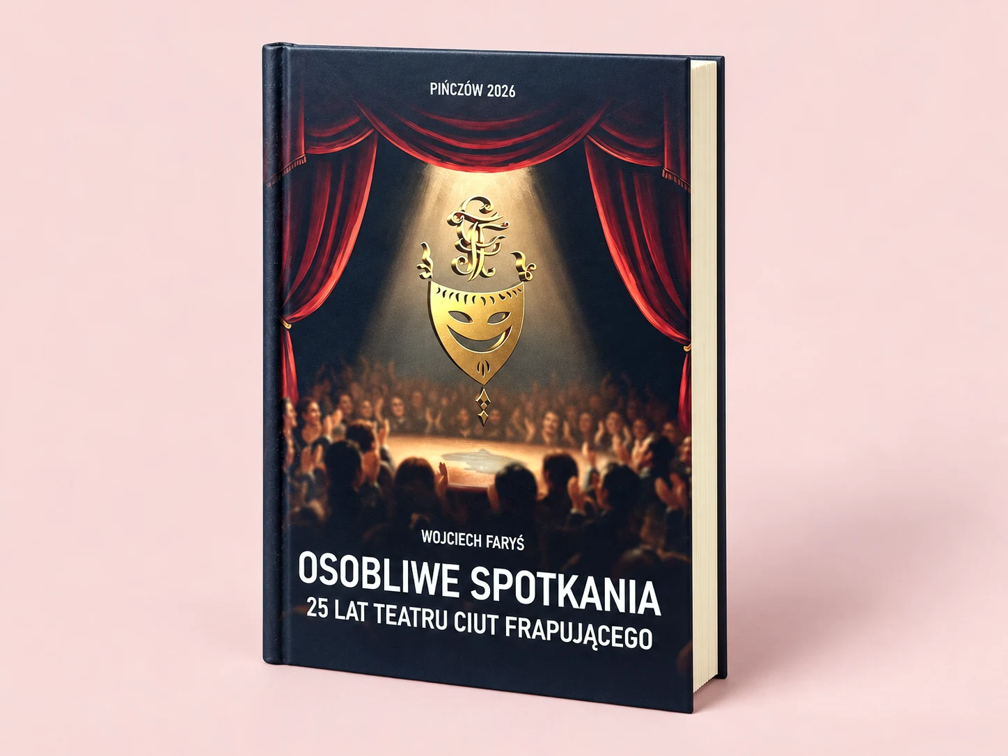 Książka Osobliwe spotkania. 25 lat Teatru Ciut Frapującego